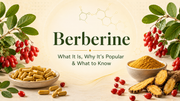 Berberine: Why People Are Talking About It and What You Should Know Before Taking It